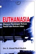Euthanasia Menurut Pandangan Hukum Positfi dan Hukum Islam