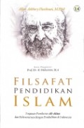 Filsafat Pendidikan Islam: Tinjauan Pemikiran al Attas dan relevansinya dengan Pendidikan di Indonesia