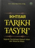 Ikhtisar Tarikh Tasyri': Sejarah Pembinaan Hukum Islam dari Masa ke Masa