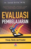 Evaluasi Pembelajaran: Prinsip, Teknik, dan Prosedur