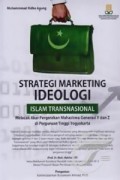 Strategi Marketing Ideologi Islam Transnasional: Melacak Akar Pergerakan Mahasiswa