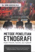 Metode Penelitian Etnografi : Kajian Filosofis Teoretis Dan Aplikatif Dilengkapi Contoh Proses Dan Hasil Penelitian Bidang Pendidikan, Sosial & Humaniora