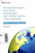 Perkembangan EKonomi Keuangan dan Kerja Sama Internasional: Perlambatan Ekonomi Makin Meluas