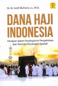 Dana Haji Indonesia Harapan Dalam Paralogisme Pengelolaan Dan Teorisasi Keuangan Syariah