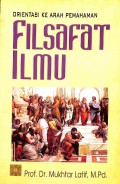 Orientasi ke Arah Pemahaman Filsafat Ilmu