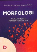 Morfologi : Kajian Proses Pembentukan Kata