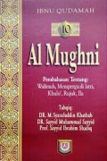 Terjemah Kitab Al-Mughni Jilid 10
Tentang Walimah, Mempergauli Istri, Khulu', Rujuk, Ila