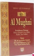 Terjemah Kitab Al-Mughni Jilid 11
Tentang Zhihar, Sumpah Li'an, Iddah, Radha', dan Nafkah