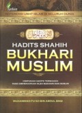 Hadits Shahih Bukhari Muslim: Himpunan hadits tershahih yang diriwayatkan oleh Bukhari dan Muslim