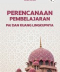 Perencanaan Pembelajaran PAI dan Ruang Lingkupnya