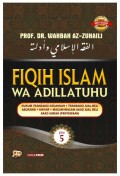 Fiqih Islam Wa Adillatuhhu (Terjemah) Jil. 5