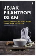 Jejak Filantropi Islam : Evaluasi zakat dari era klasik hingga inovasi