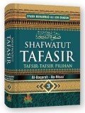 Shafwatut Tafasir Tafsir-Tafsir Pilihan Jilid III = صفوتااتفسىر