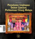 Pemakaian Ungkapan dalam Upacara Perkawinan Orang Melayu (Pojok Melayu Raya)