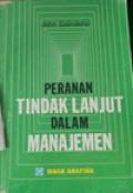 peranan tindak lanjut dalam manajemen