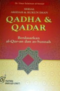 Serial Aqidah dan Rukun Iman : Qadha dan Qadar