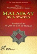 Serial Akidah dan rukun Iman : Malaikat Jin dan Syaitan