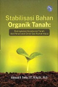 Stabilisasi Bahan Organik Tanah: Peningkatan Kesuburan Tanah dan Penurunan Emisi Gas Rumah Kaca