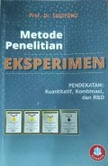 Metode Penelitian Eksperimen: Pendekatan Kuantitatif, Kualitatif, dan R&D