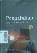 Pengabdian yang Tidak Mengenal Lelah Seri Ketiga