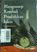 Mengonsep Kembali Pendidikan Islam