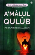 A'malul Qulub (Pekerjaan-Pekerjaan Hati)