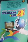 Model, Metode dan Strategi Pembelajaran Abad 21