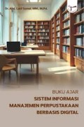 Buku Ajar Sistem Informasi Manajemen Perpustakaan Berbasis Digital