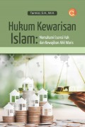 Hukum Kewarisan Islam : Memahami Esensi Hak dan Kewajiban Ahli Waris