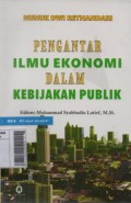 PENGANTAR ILMU EKONOMI DALAM KEBIJAKAN PUBLIK