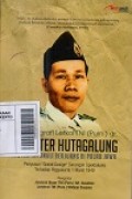 Autobiografi Letkol TNI (Purn.) dr. Wiliater Hutagalung: Putra Tapanuli Berjuang di Pulau Jawa