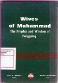 WIVES OF MUHAMMAD THE PROPHET AND WISDOM OF POLYGAMY=زوجات النبي محمد وحكمة تعددهن