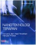 Nanoteknologi Terapan : Konversi dari Hasil Penelitian Menjadi Produk