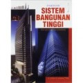 Panduan Sistem Bangunan Tinggi: untuk Arsitek dan Praktisi Bangunan
