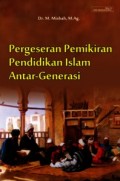 Pergeseran Pemikiran Pendidikan Islam Antar Generasi