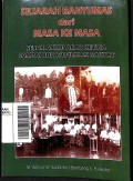 Sejarah Banyumas dari Masa ke Masa: Sejak Akhir Abab Ketiga Sampai Bupati Pilihan Rakyat (Pojok Penginyongan)