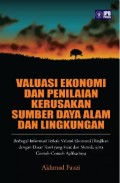 Valuasi Ekonomi dan Penilaian Kerusakan Sumber Daya Alam dan Lingkungan