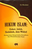 Sampul Hukum Islam: Zakat, Infak, Sedekah & Wakaf (konsep Islam mengentaskan Kemiskinan dan Menyejahterakan Umat)