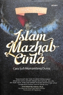 Sampul Islam Mazhab Cinta: Cara Sufi Memandang