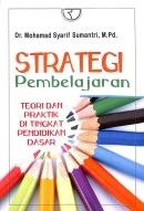 Sampul Strategi Pembelajaran: Teori Dan Praktek Di Tingkat Pendidikan Dasar