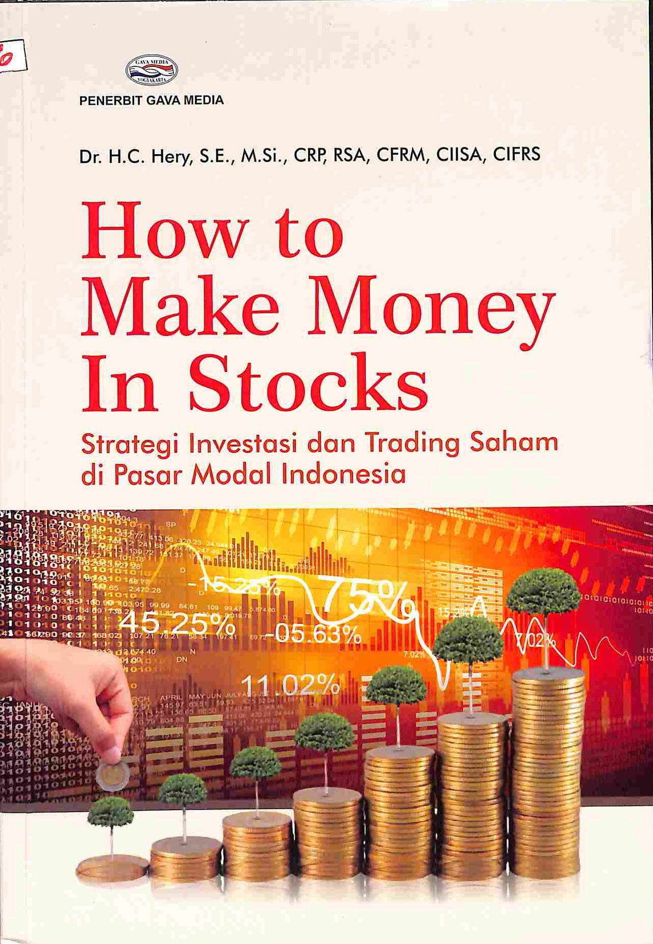 Sampul How To Make Money In Stocks ( Strategi Investasi Dan Trading Saham Di Pasar Modal Indonesia )