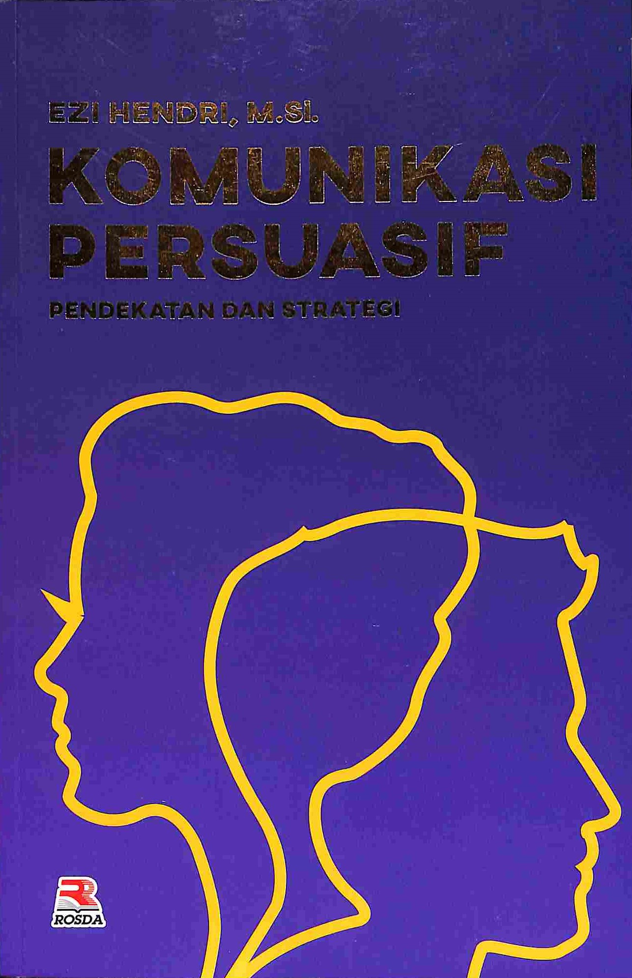 Sampul Komunikasi Persuasif Pendekatan Dan Strategi