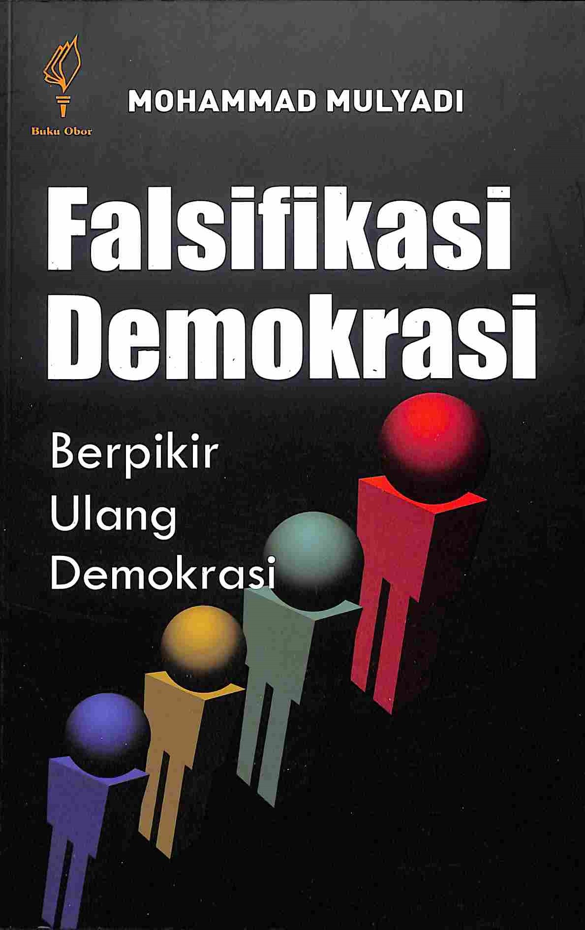 Sampul Falsifikasi Demokrasi, Berpikir Ulang Demokrasi