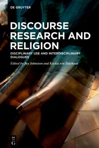 Sampul Discourse Research and Religion : Disciplinary Use and Interdisciplinary Dialogues (PDF bisa di download)