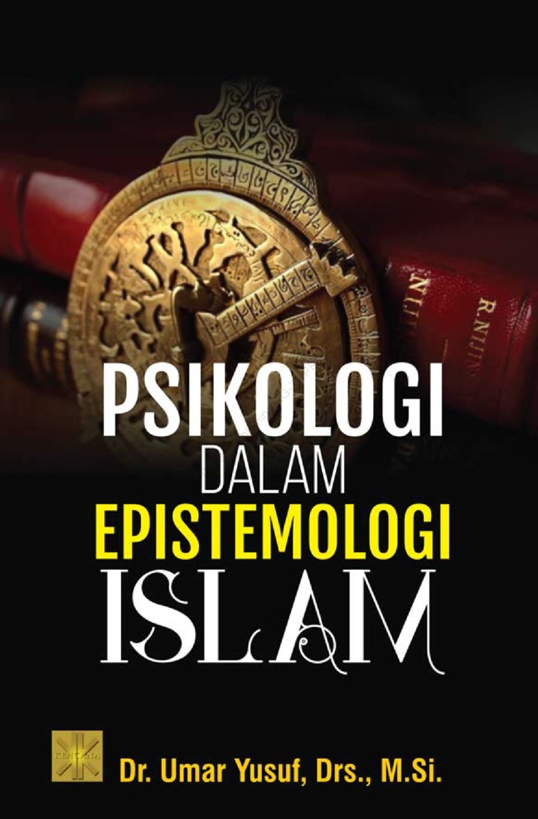 Sampul Psikologi Dalam Epistemologi Islam