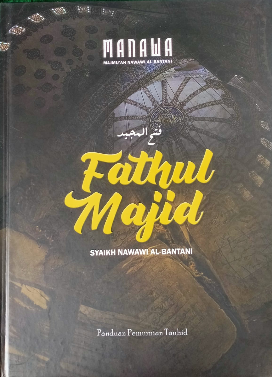 Sampul Fathul Majid ; Panduan Pemurnian Tauhid