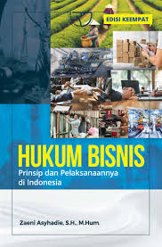Sampul Hukum Bisnis : Prinsip Pelaksanaannya di Indonesia