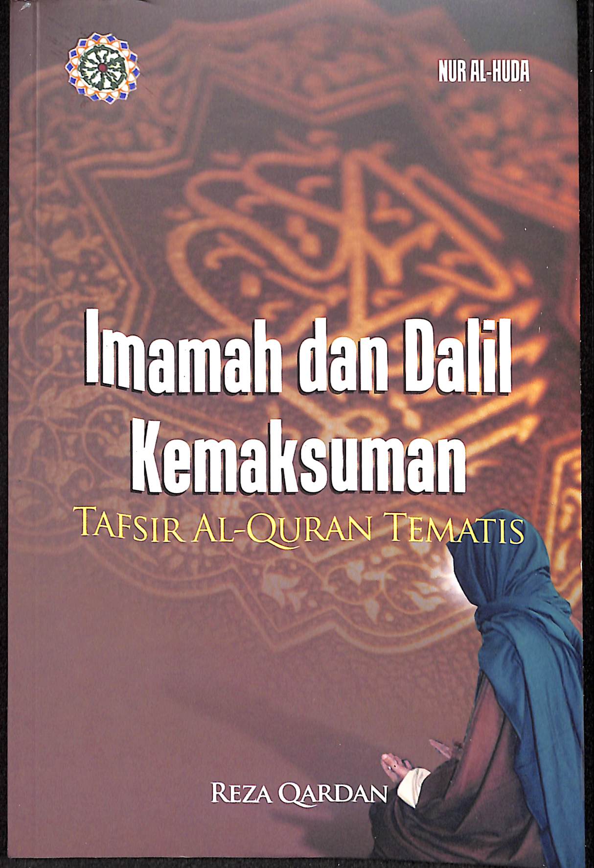 Sampul Imamah dan Dalil Kemaksuman : Tafsir Al-Quran Tematis