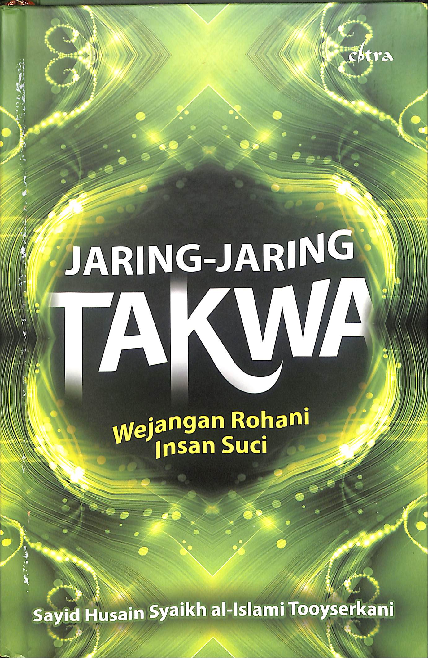 Sampul Jaring-Jaring Takwa : Wejangan Rohani Insan Suci