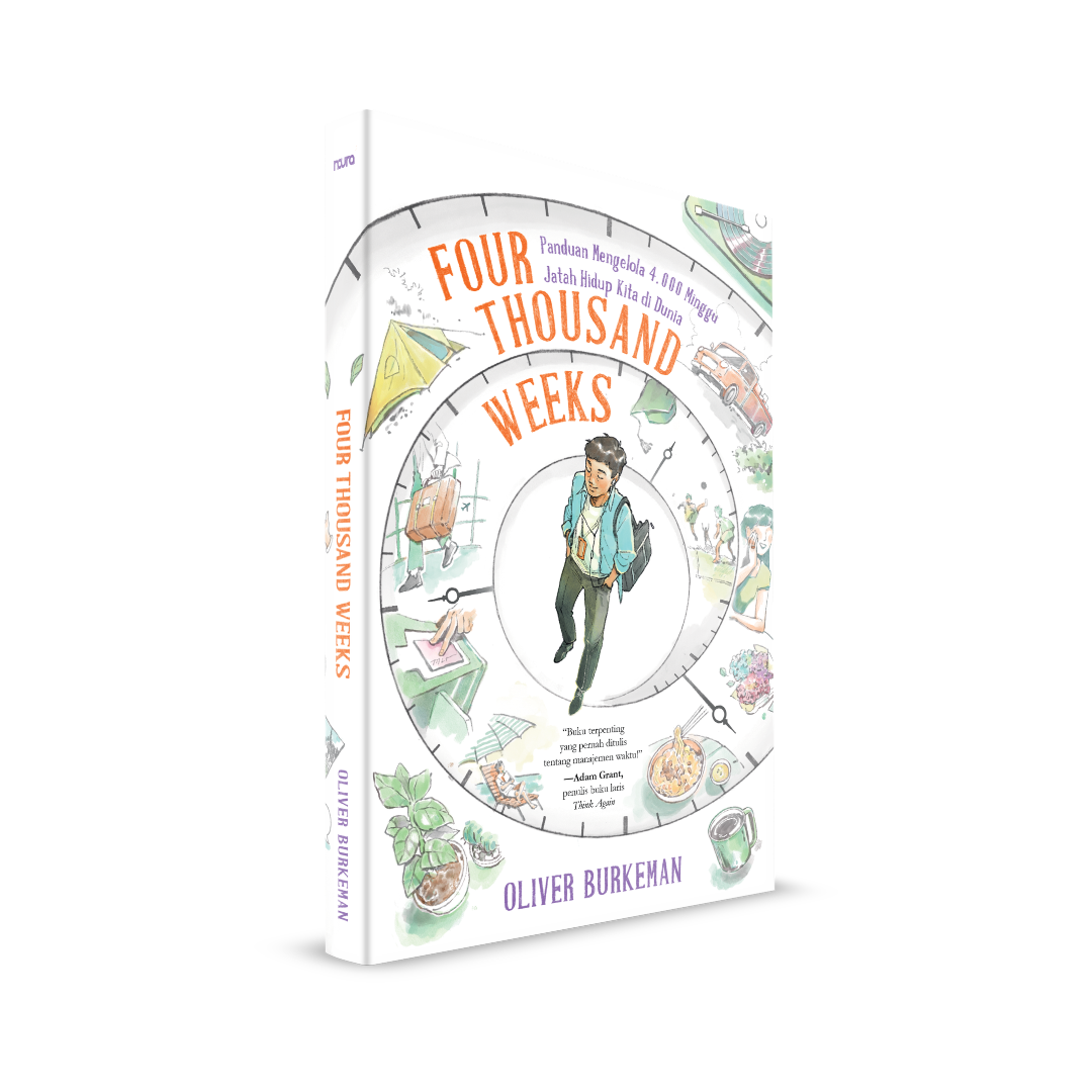 Sampul Four Thousand Weeks Panduan Mengelola 4.000 Minggu Jatah Hidup Kita di Dunia